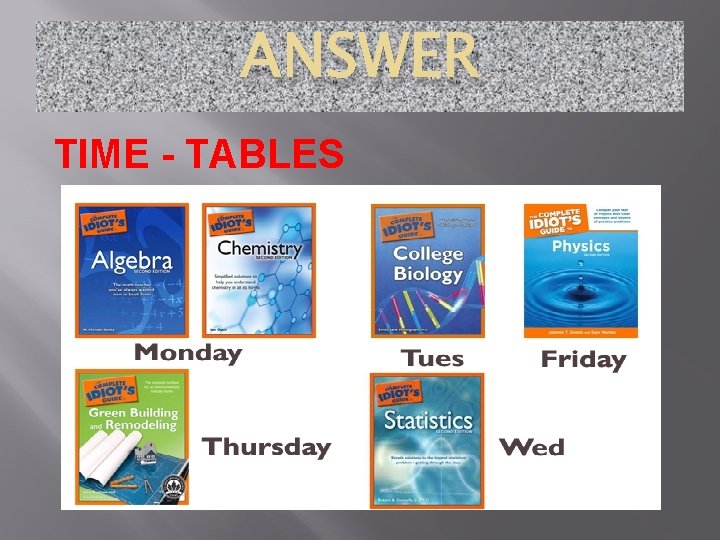 ANSWER TIME - TABLES 