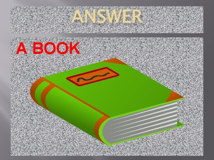 ANSWER A BOOK 