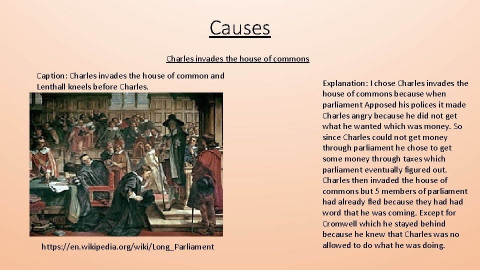 Causes Charles invades the house of commons Caption: Charles invades the house of common