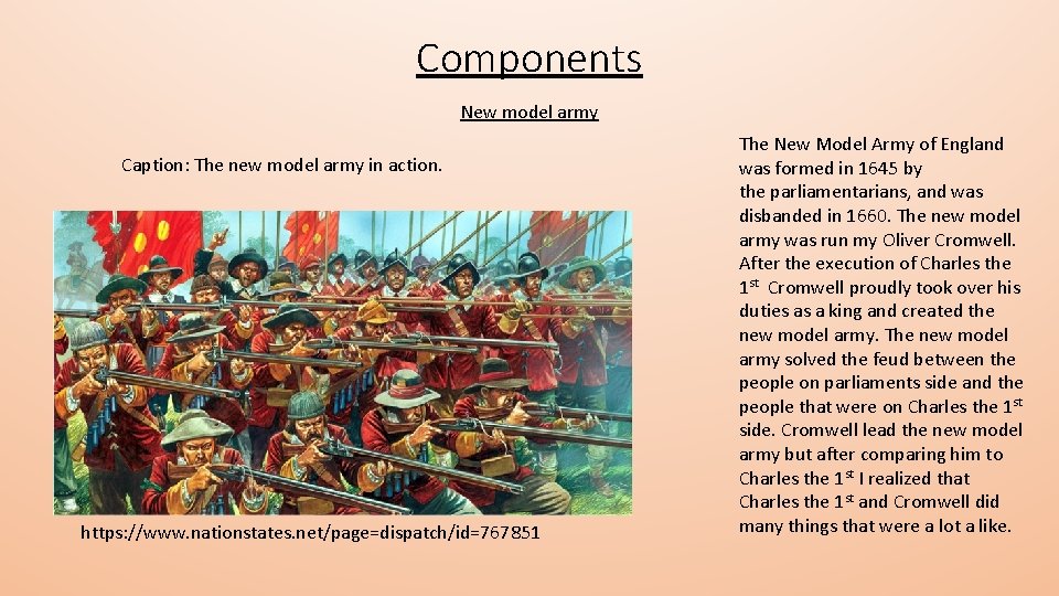Components New model army Caption: The new model army in action. https: //www. nationstates.