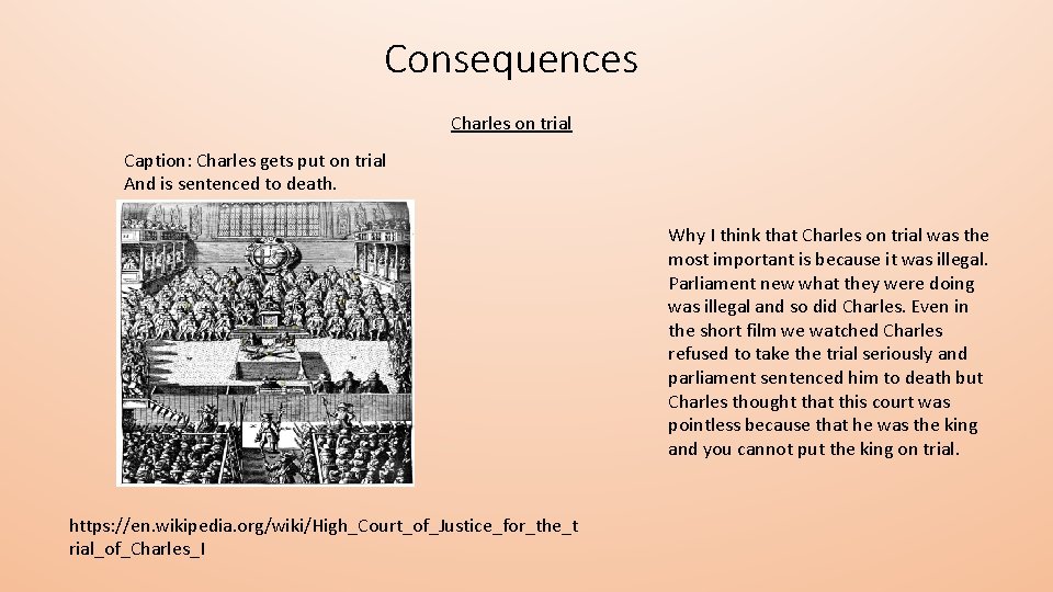 Consequences Charles on trial Caption: Charles gets put on trial And is sentenced to