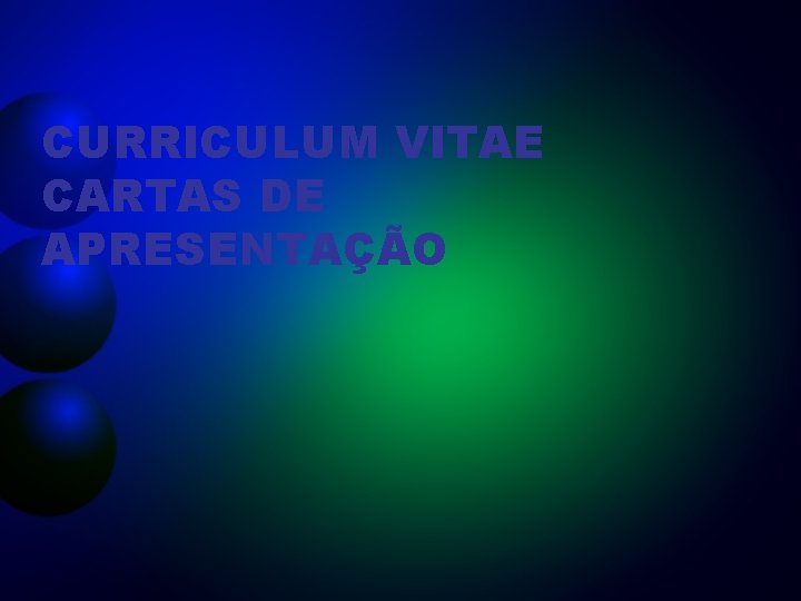 CURRICULUM VITAE CARTAS DE APRESENTAÇÃO 