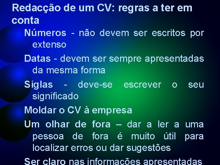 Redacção de um CV: regras a ter em conta Números - não devem ser
