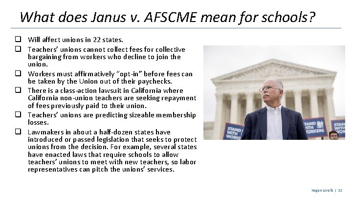 What does Janus v. AFSCME mean for schools? q Will affect unions in 22