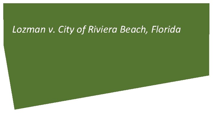 Lozman v. City of Riviera Beach, Florida 