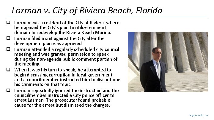 Lozman v. City of Riviera Beach, Florida q Lozman was a resident of the