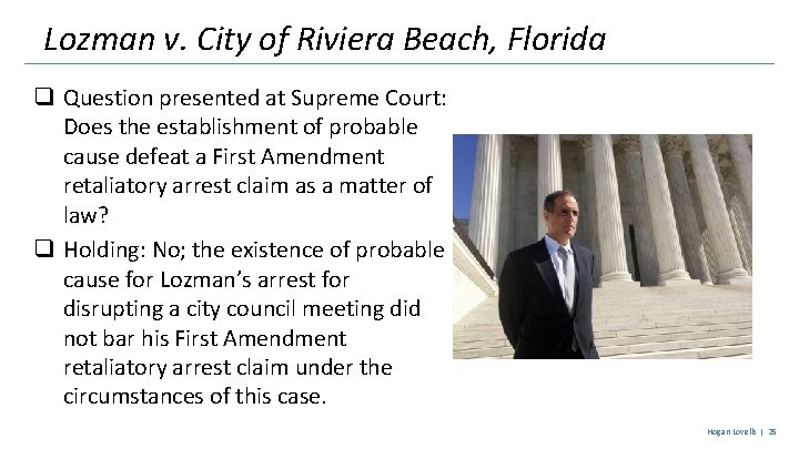 Lozman v. City of Riviera Beach, Florida q Question presented at Supreme Court: Does