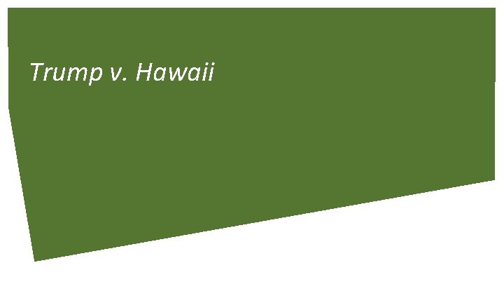 Trump v. Hawaii 