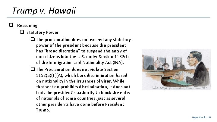 Trump v. Hawaii q Reasoning q Statutory Power q The proclamation does not exceed