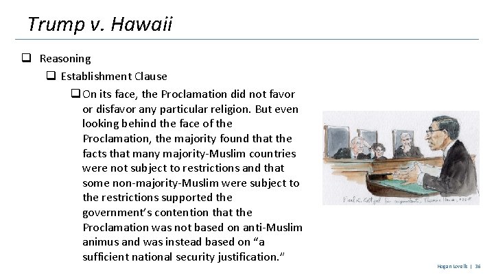 Trump v. Hawaii q Reasoning q Establishment Clause q On its face, the Proclamation