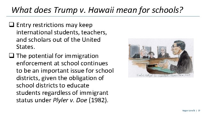 What does Trump v. Hawaii mean for schools? q Entry restrictions may keep international