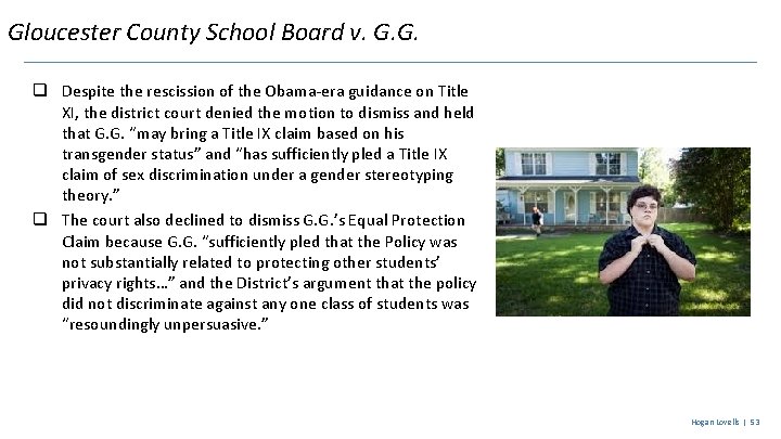 Gloucester County School Board v. G. G. q Despite the rescission of the Obama-era