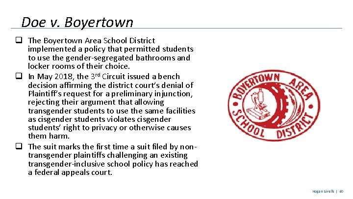 Doe v. Boyertown q The Boyertown Area School District implemented a policy that permitted