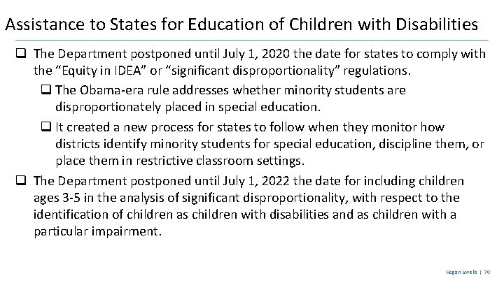 Assistance to States for Education of Children with Disabilities q The Department postponed until