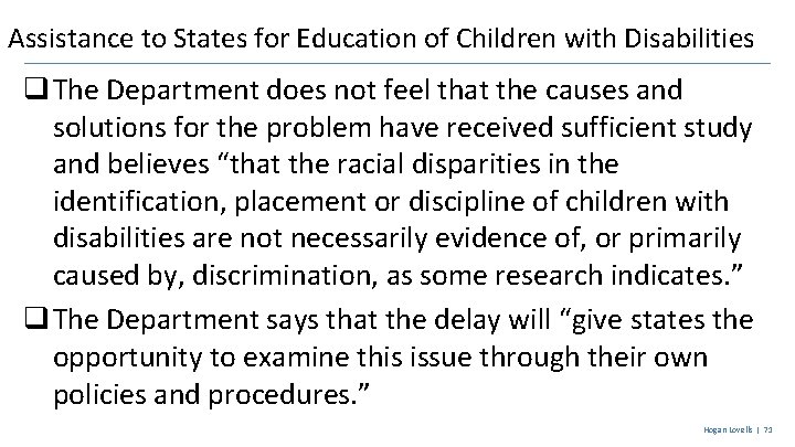 Assistance to States for Education of Children with Disabilities q The Department does not