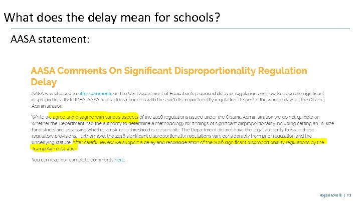 What does the delay mean for schools? AASA statement: Hogan Lovells | 73 
