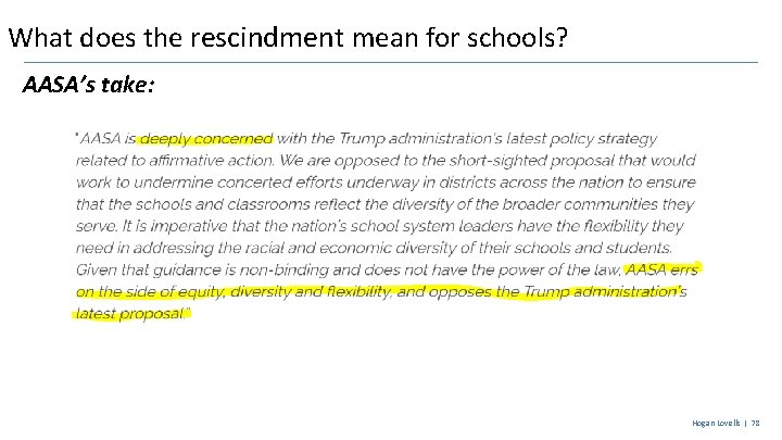 What does the rescindment mean for schools? AASA’s take: Hogan Lovells | 78 