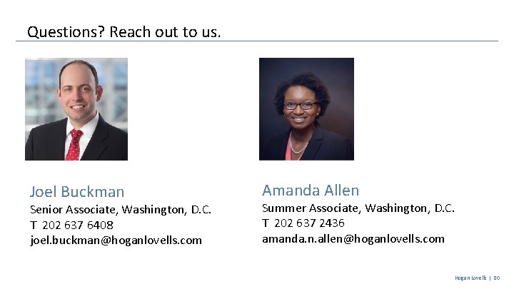 Questions? Reach out to us. Joel Buckman Senior Associate, Washington, D. C. T 202