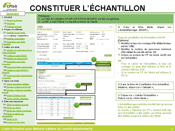 Sommaire CONSTITUER L’ÉCHANTILLON 1. GALAAD 1. 1 Bonnes pratiques 1. 2 Interface Prérequis :