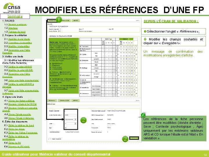 Sommaire MODIFIER LES RÉFÉRENCES D’UNE FP 1. GALAAD 1. 1 Bonnes pratiques DEPUIS L’ÉCRAN