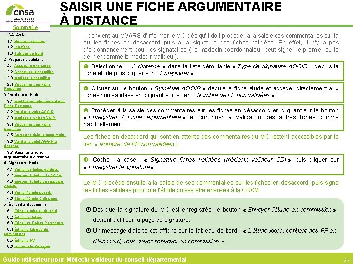 Sommaire SAISIR UNE FICHE ARGUMENTAIRE À DISTANCE 1. GALAAD 1. 1 Bonnes pratiques 1.