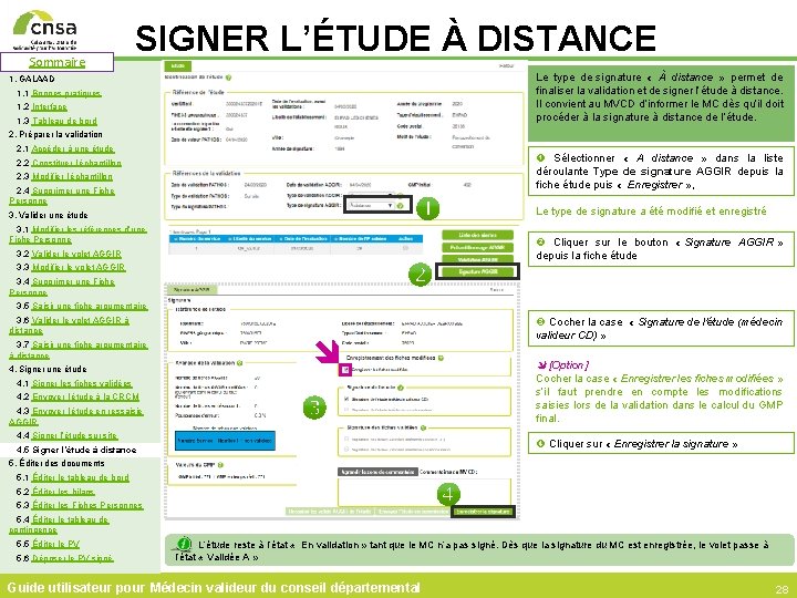 Sommaire SIGNER L’ÉTUDE À DISTANCE Le type de signature « À distance » permet