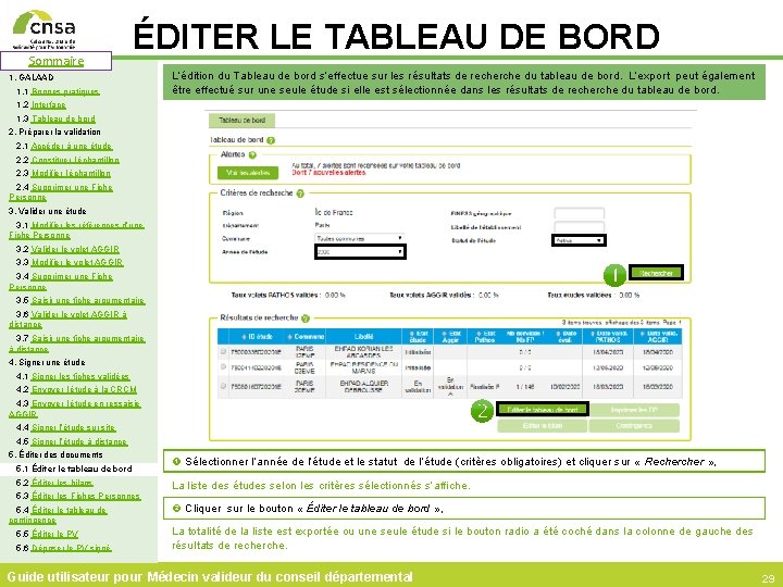 Sommaire ÉDITER LE TABLEAU DE BORD 1. GALAAD 1. 1 Bonnes pratiques L’édition du