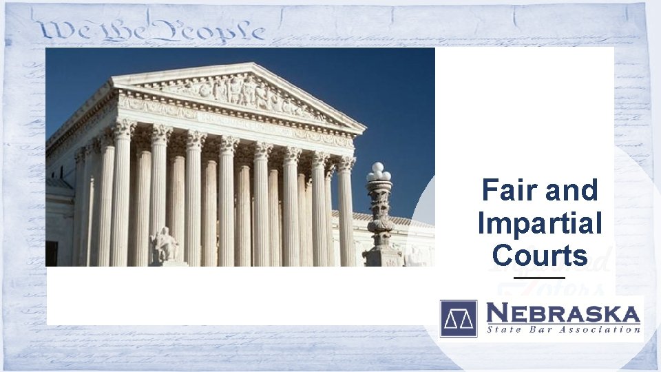 Fair and Impartial Courts 