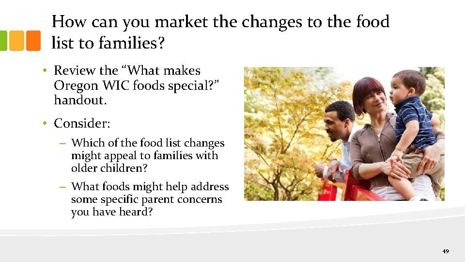 How can you market the changes to the food list to families? • Review