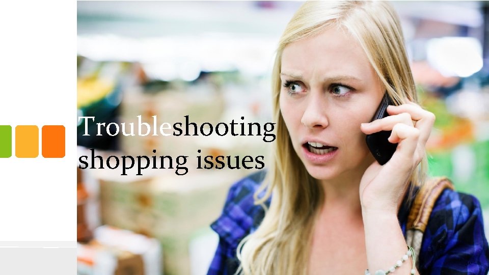 Troubleshooting shopping issues 50 