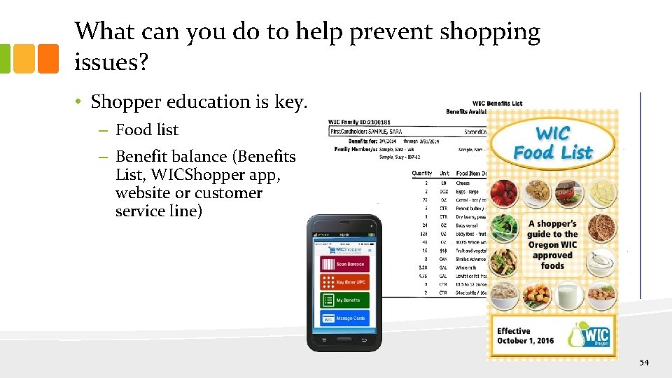 What can you do to help prevent shopping issues? • Shopper education is key.