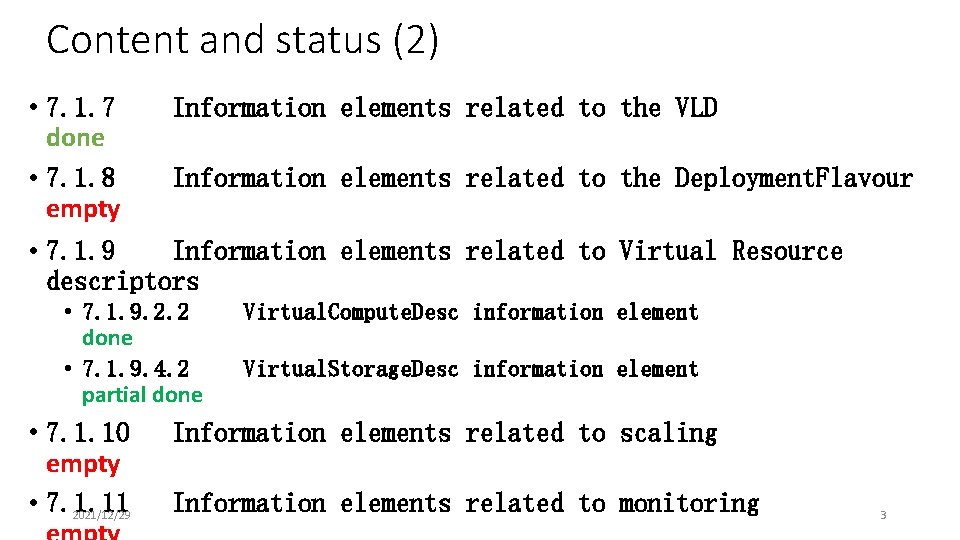 Content and status (2) • 7. 1. 7 Information elements related to the VLD