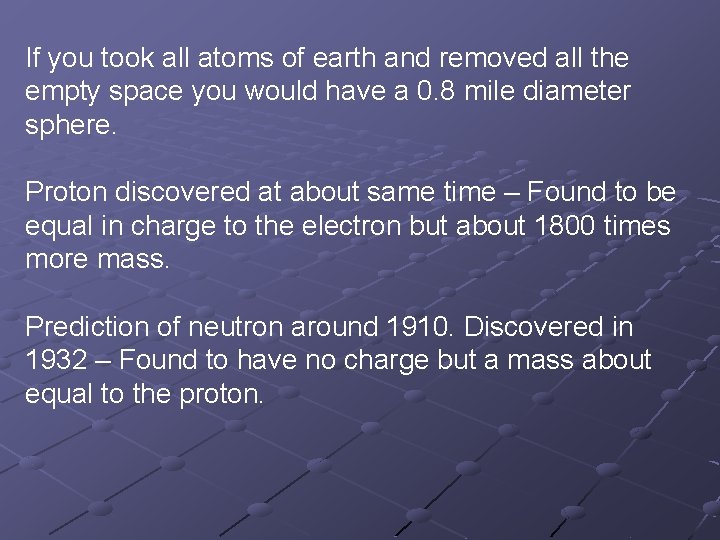 If you took all atoms of earth and removed all the empty space you
