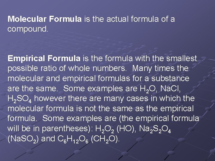 Molecular Formula is the actual formula of a compound. Empirical Formula is the formula