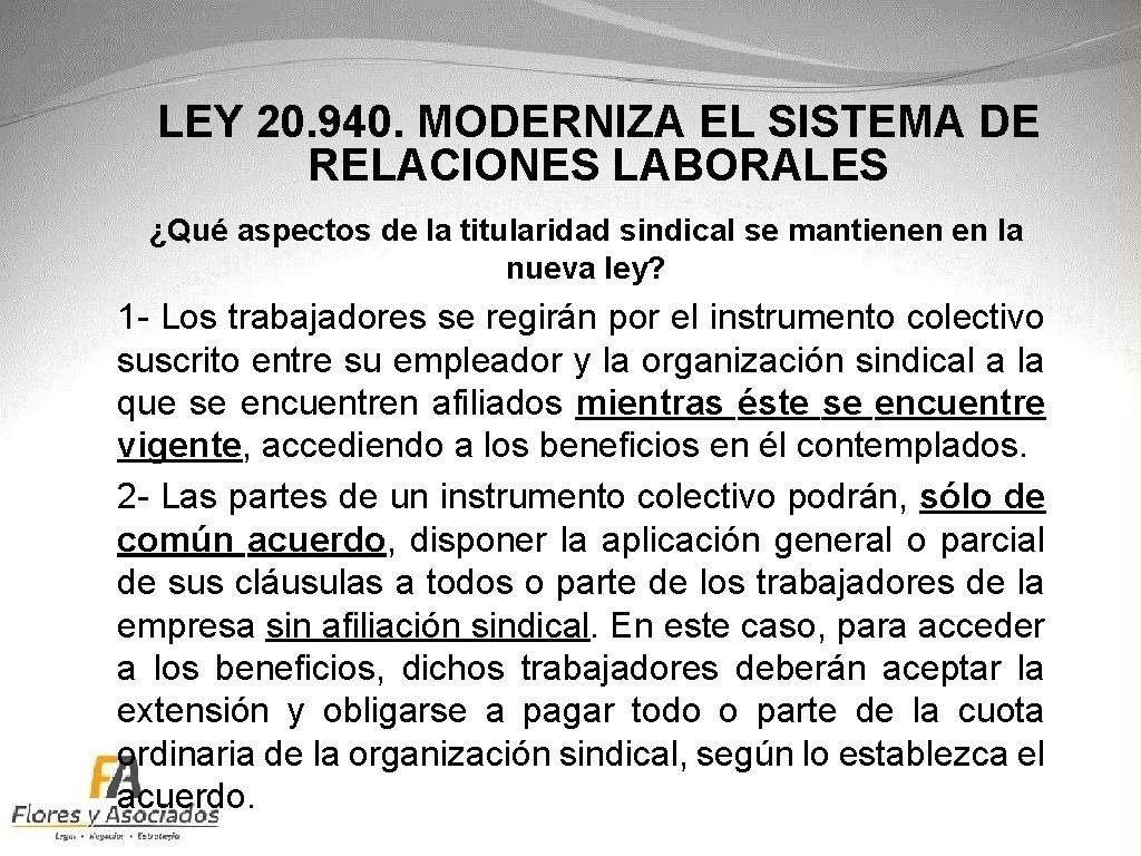 LEY 20. 940. MODERNIZA EL SISTEMA DE RELACIONES LABORALES ¿Qué aspectos de la titularidad