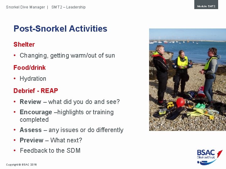 Snorkel Dive Manager | SMT 2 – Leadership Post-Snorkel Activities Shelter • Changing, getting