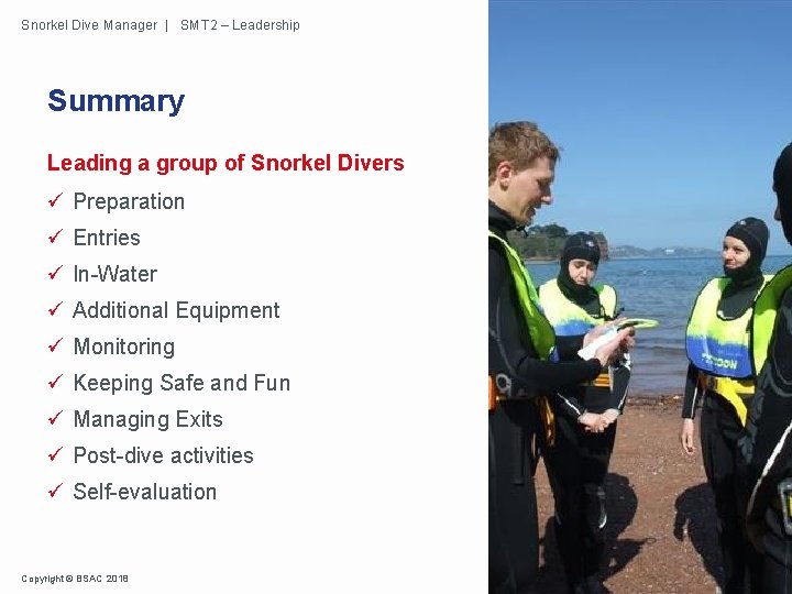 Snorkel Dive Manager | SMT 2 – Leadership Summary Leading a group of Snorkel