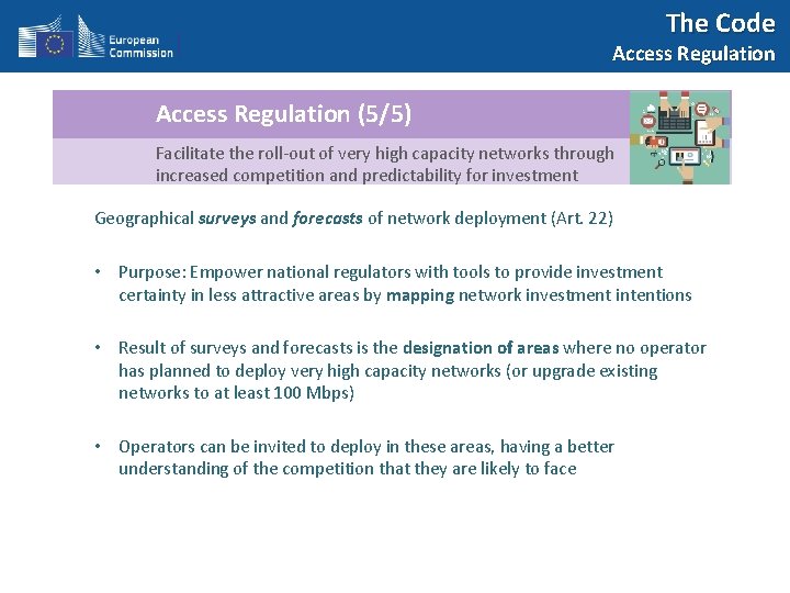 The Code Access Regulation (5/5) Facilitate the roll-out of very high capacity networks through