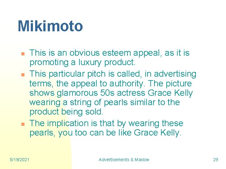 Mikimoto n n n 5/19/2021 This is an obvious esteem appeal, as it is