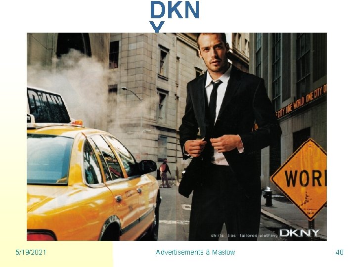DKN Y 5/19/2021 Advertisements & Maslow 40 