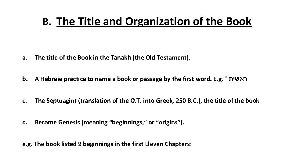 B. The Title and Organization of the Book a. The title of the Book