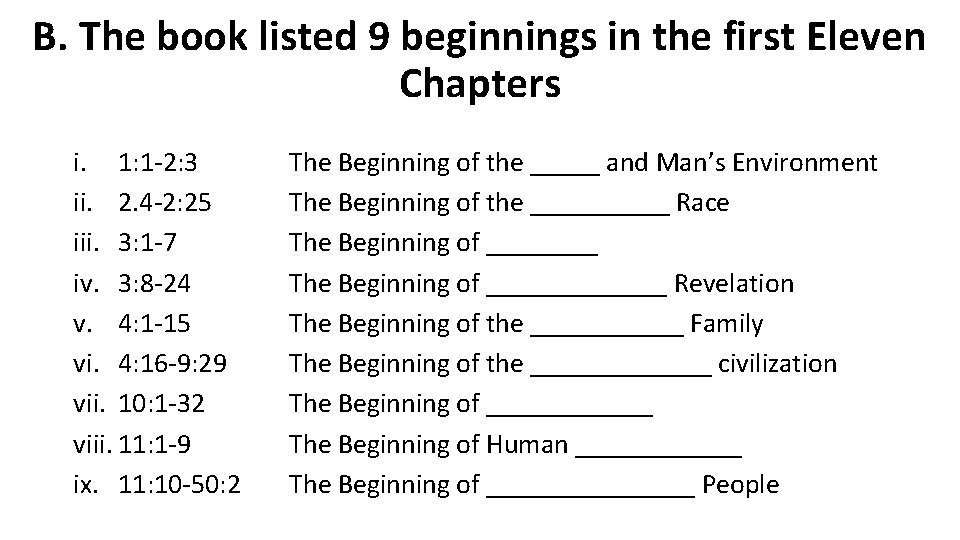 B. The book listed 9 beginnings in the first Eleven Chapters i. 1: 1