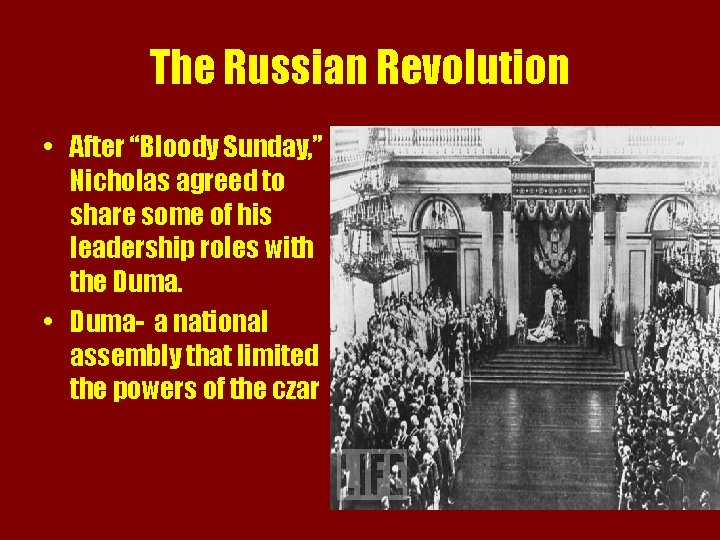 The Russian Revolution • After “Bloody Sunday, ” Nicholas agreed to share some of
