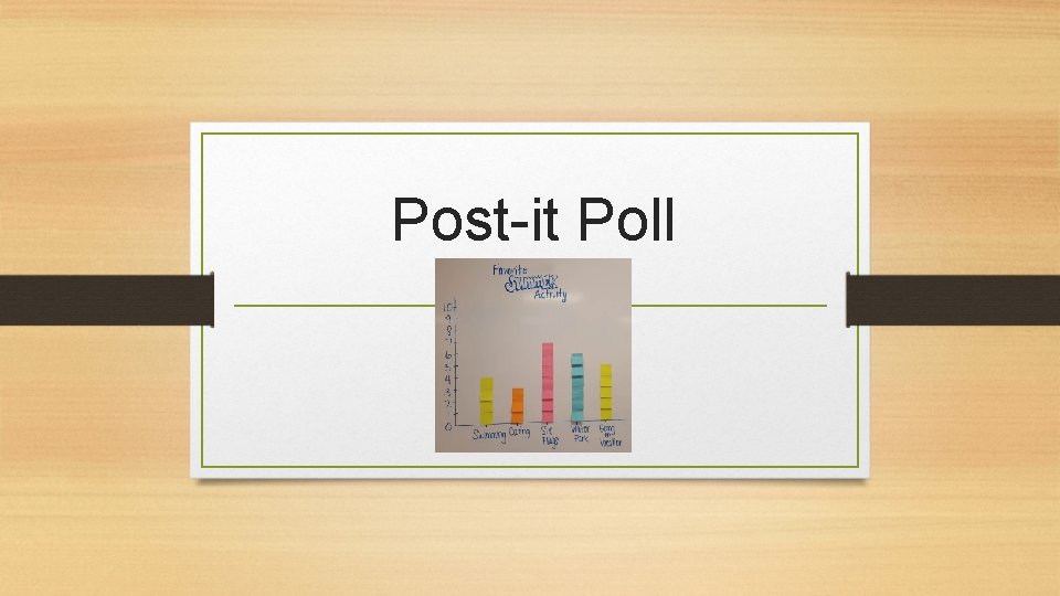 Post-it Poll 