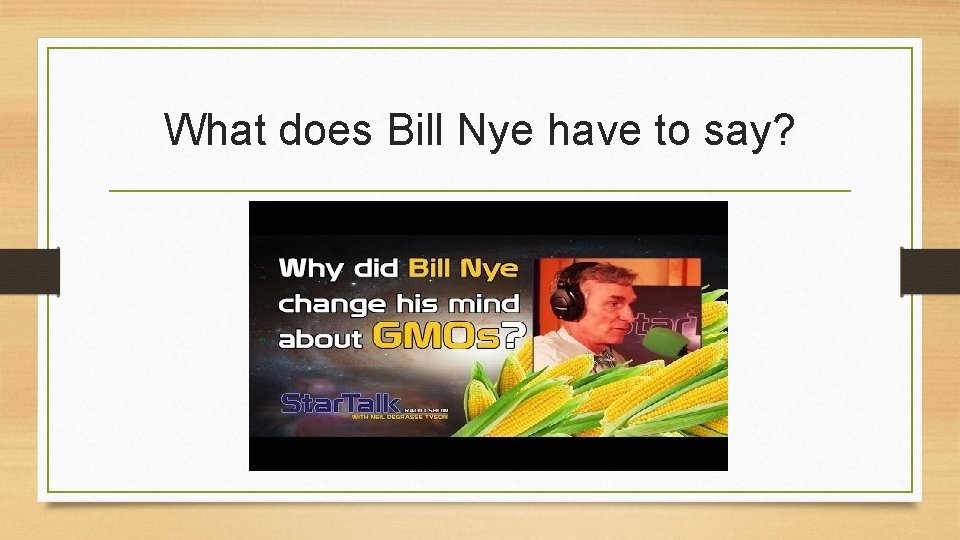 What does Bill Nye have to say? 