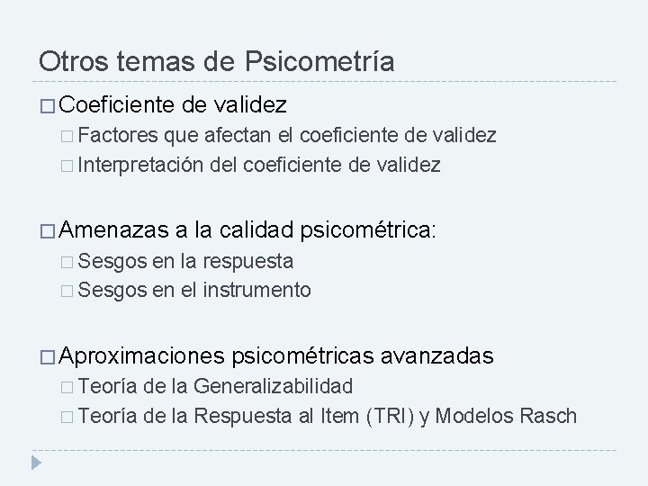 Otros temas de Psicometría � Coeficiente de validez � Factores que afectan el coeficiente