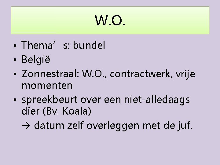W. O. • Thema’s: bundel • België • Zonnestraal: W. O. , contractwerk, vrije