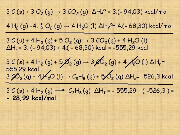 3 C (s) + 3 O 2 (g) → 3 CO 2 (g) ∆Hfº