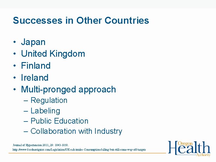 Successes in Other Countries • • • Japan United Kingdom Finland Ireland Multi-pronged approach