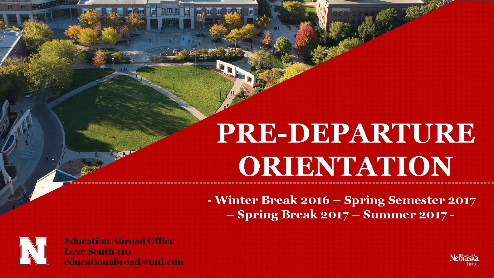 PRE-DEPARTURE ORIENTATION - Winter Break 2016 – Spring Semester 2017 – Spring Break 2017